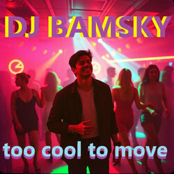 To cool to dance