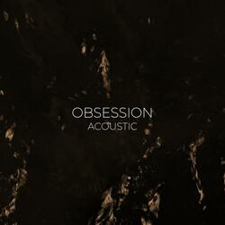 Obsession (Acoustic)