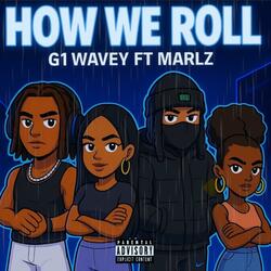 How we roll (feat. Marlz)