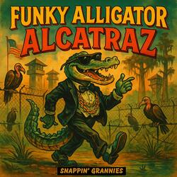 FUNKY ALLIGATOR ALCATRAZ