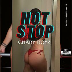 NOT STOP (feat. Chary boyz)