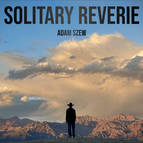 Solitary Reverie