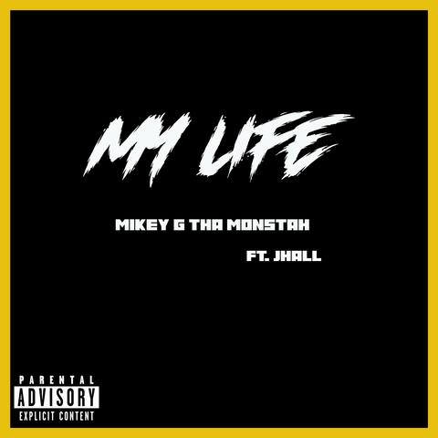 My Life (feat. JHall)