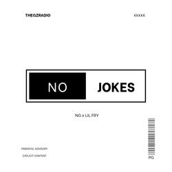 No jokes