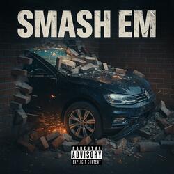 Smash Em (feat. Ruchi On A Mission)