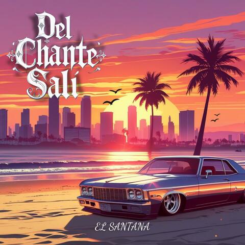 Del Chante Salí