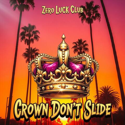 Crown Don't Slide