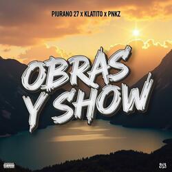 OBRAS Y SHOW (feat. Klatito & Pnkz) (Special Version)