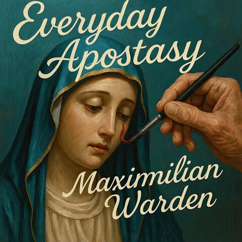 Everyday Apostasy
