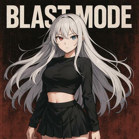 BLAST MODE