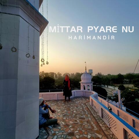 Mittar Pyare Nu