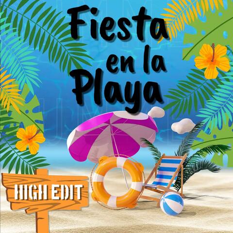 Fiesta En La Playa (High Edit)