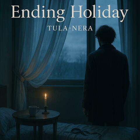 Ending Holiday