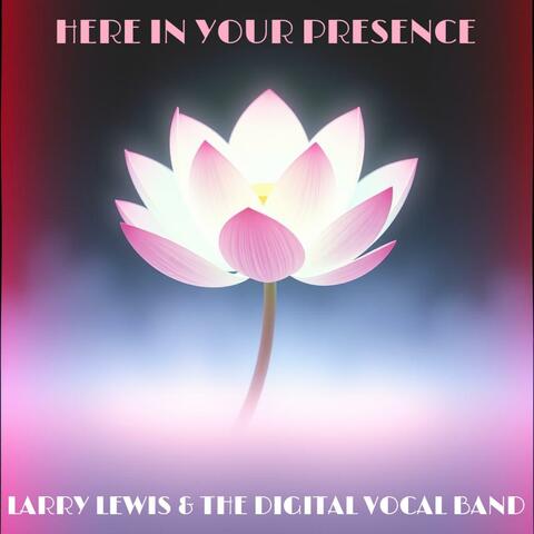Here In Your Presence