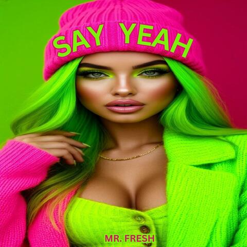 say yeah (new mix)
