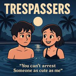 Trespasser