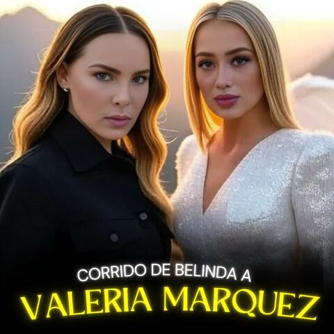 Corrido Valeria Marquez(Belinda)