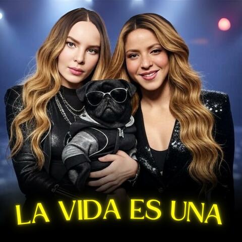 La Vida es Una(Shakira-Belinda)