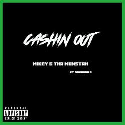 Cashin Out (feat. Savanna G)
