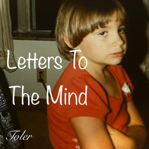 Letters To The Mind