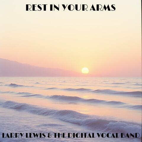 Rest In Your Arms