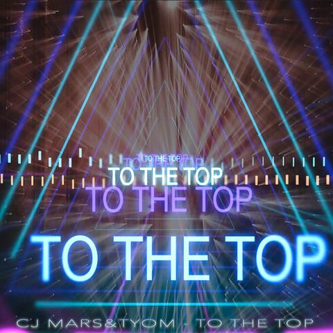 To The Top