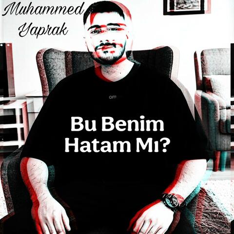 Bir Ben Mi Yanlışım?
