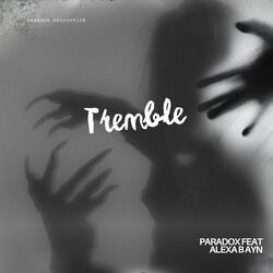 Tremble (Paradox & Alexa Bayn)