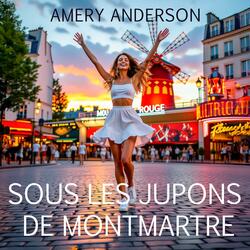 Sous les Jupons de Montmartre