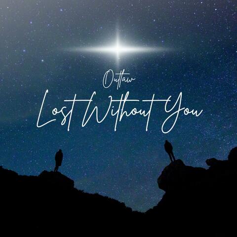 Lost Without You