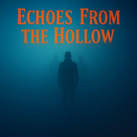 Echos From the Hollow