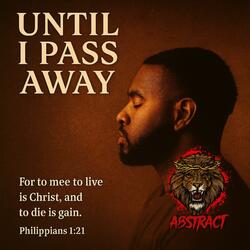 Until I Pass Away