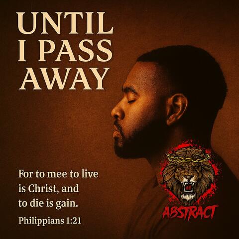Until I Pass Away
