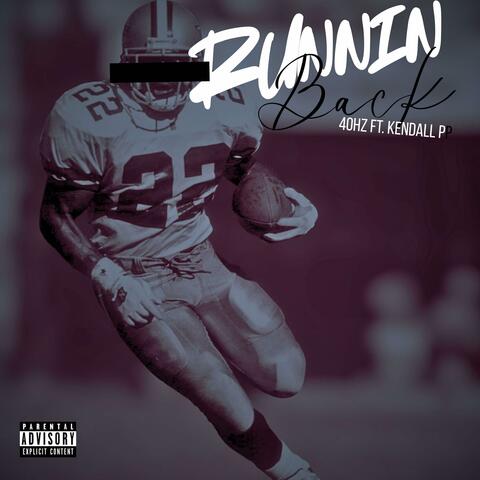 Runnin back (feat. Kendall p)