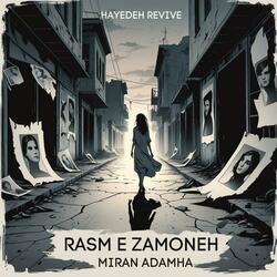 Rasm e Zamoneh (Miran Adamha)
