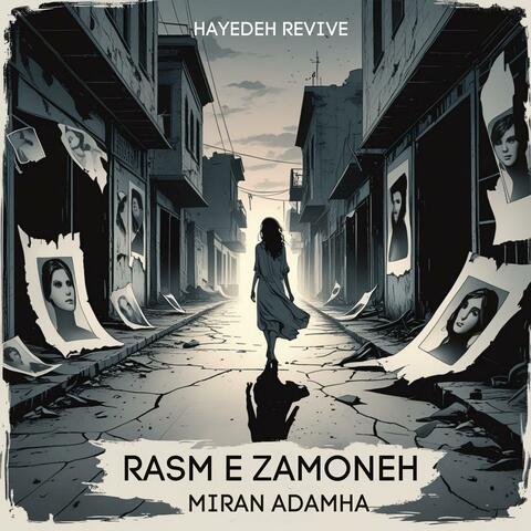 Rasm e Zamoneh (Miran Adamha)