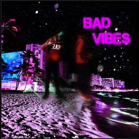 Bad Vibes (feat. 07BankCartel)