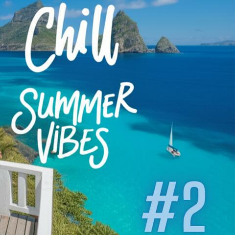 Chill Summer Vibes #2