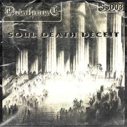 Soul Death Deceit