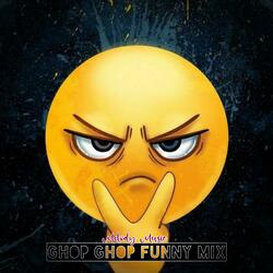 Ghop Ghop Funny Mix