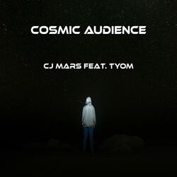 Cosmic Audience (feat. TYOM)