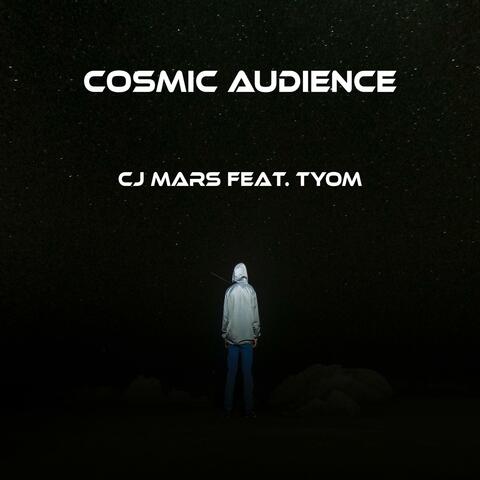 Cosmic Audience (feat. TYOM)