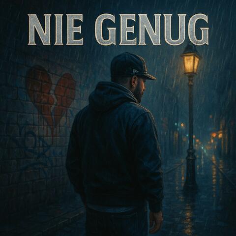 Nie Genug