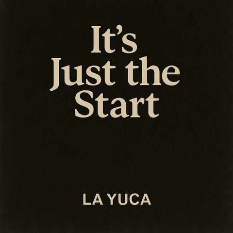 Its just the start