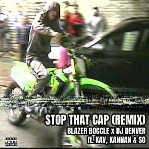 STOP THAT CAP (feat. DJ Denver Uk, KAV, Kannan & SG) [Remix]