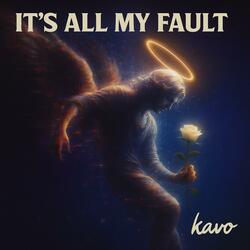 It's all my fault