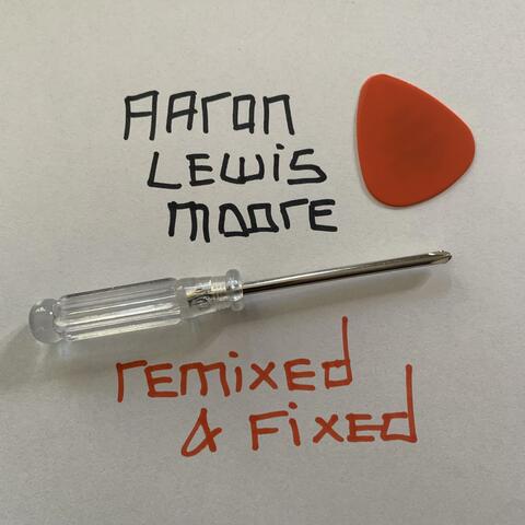 Remixed & Fixed