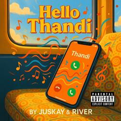 HELLO THANDI (feat. RIVER)