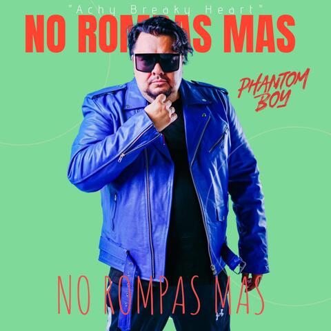 No Rompas Mas ("Achy Breaky Heart" Mambo Merenguetone Version)
