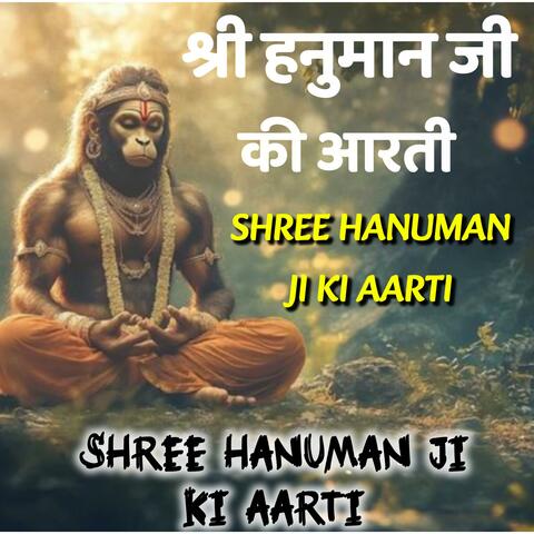 Shri Hanuman ji ki aarti